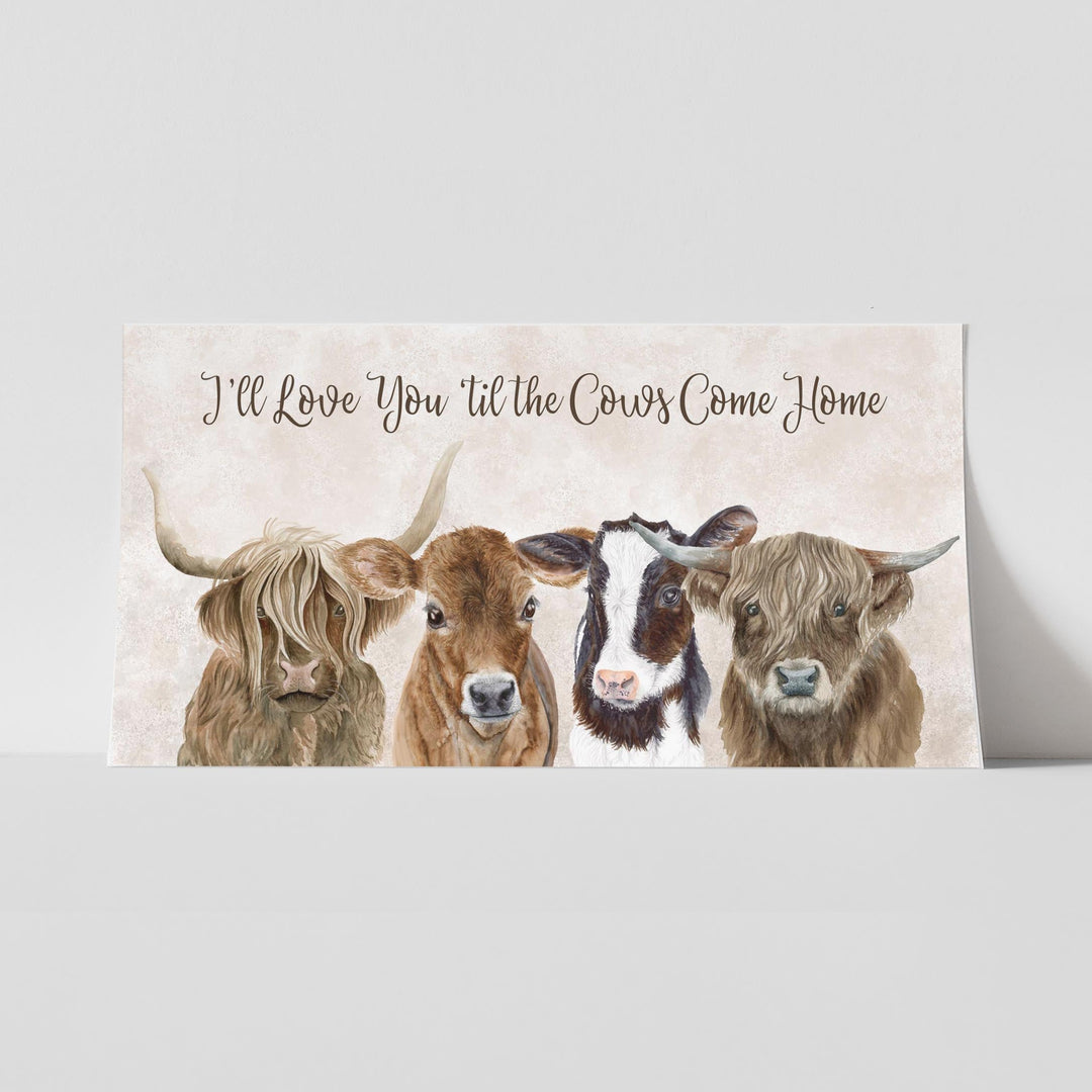 'Til the Cows Come Home Farm Print